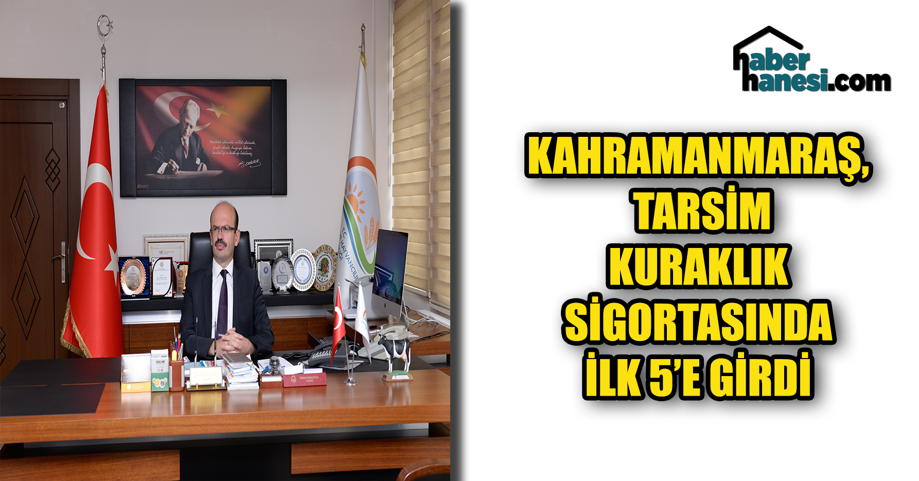 KAHRAMANMARAŞ, TARSİM KURAKLIK SİGORTASINDA İLK 5’E GİRDİ