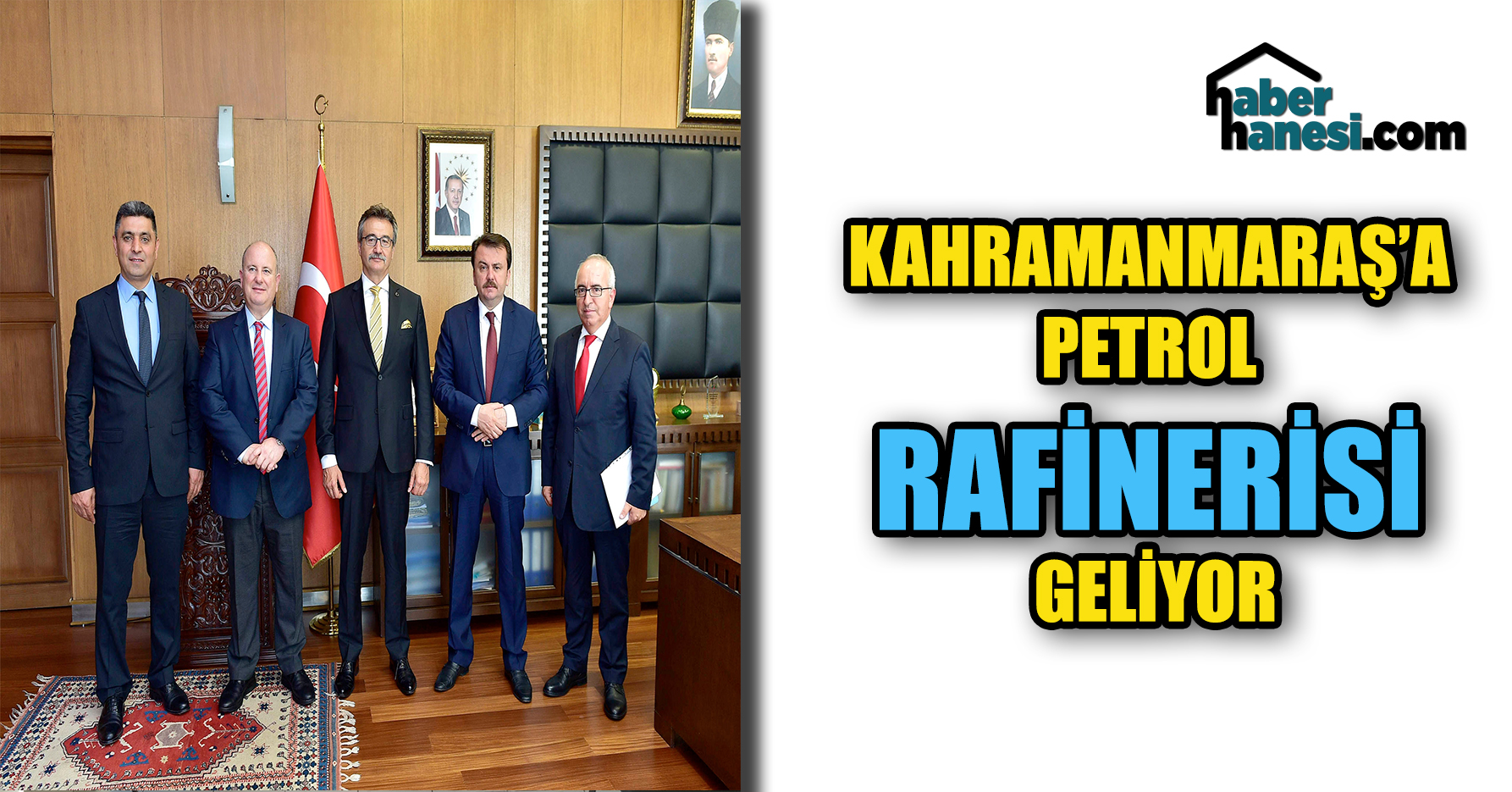 KAHRAMANMARAŞ’A PETROL RAFİNERİSİ GELİYOR