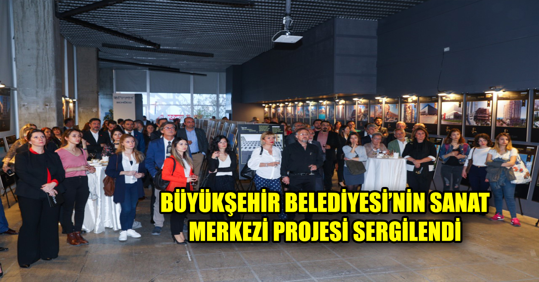 BÜYÜKŞEHİR BELEDİYESİ’NİN SANAT MERKEZİ PROJESİ SERGİLENDİ