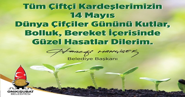 MAHÇİÇEK “ ÇİFTÇİLİK HELAL KAZANÇTIR”