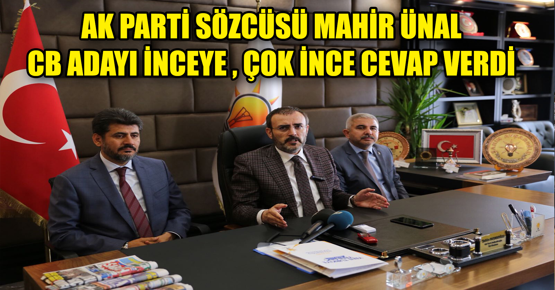 AK PARTİ SÖZCÜSÜ MAHİR ÜNAL " TAKLİTLER ASLINI YAŞATIR " dedi