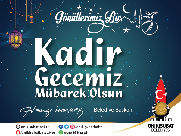 MAHÇİÇEK “ MUKADDES KADİR GECEMİZ HAYIRLARA VESİLE OLSUN”