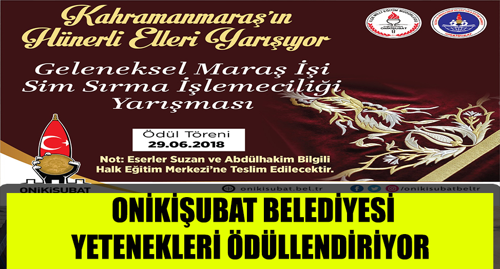 ONİKİŞUBAT YETENEKLERİ ÖDÜLLENDİRİYOR