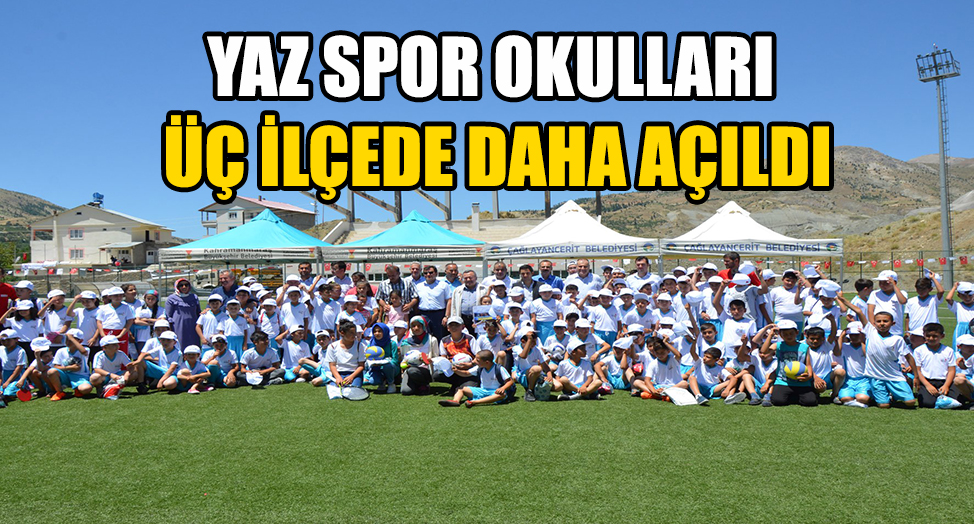 YAZ SPOR OKULLARI ÜÇ İLÇEDE DAHA AÇILDI