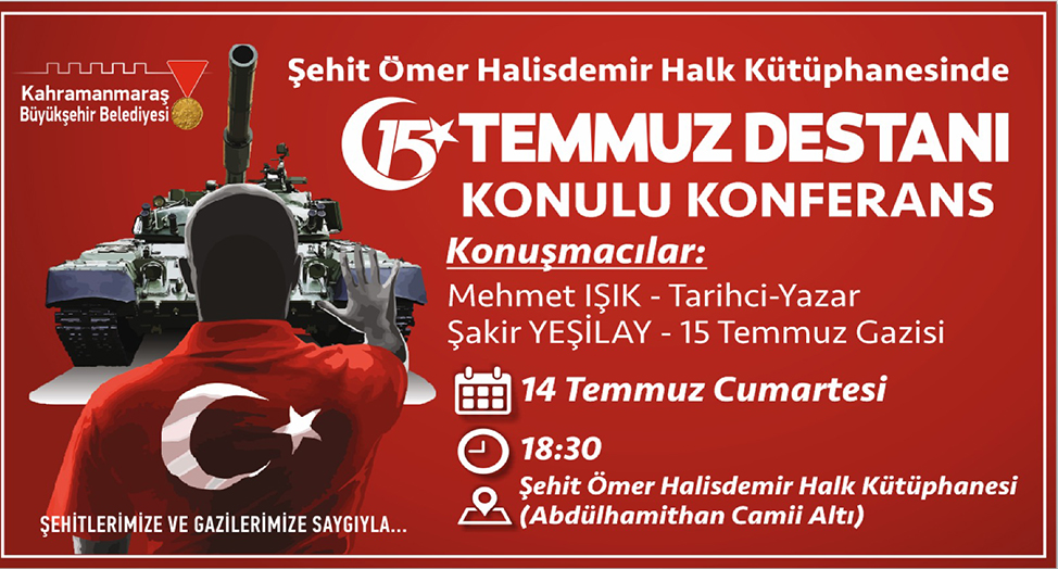 15 TEMMUZ DESTANI KONULU KONFERANS