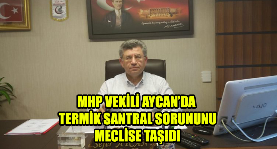 Aycan, yerel sorunlara kayıtsız kalmadı