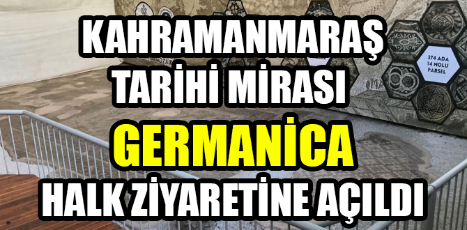 Germanicia ziyaretçi kabulüne başladı.