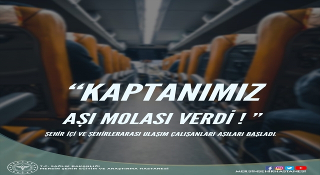 Mersin Şehir Hastanesi, meslek gruplarının jargonlarıyla Kovid19 aşısının önemine dikkati çekti