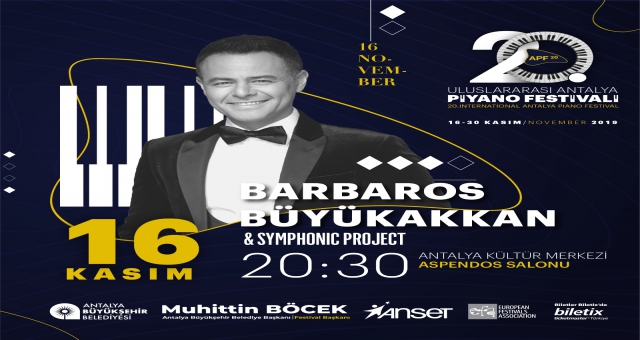 20. ULUSLARARASI ANTALYA PİYANO FESTİVALİ AÇILIŞINI BARBAROS VE SYMPHONIC PROJECT İLE YAPACAK!