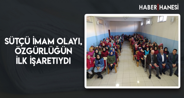 Sütçü İmam Olayı, Özgürlüğün İlk İşaretiydi