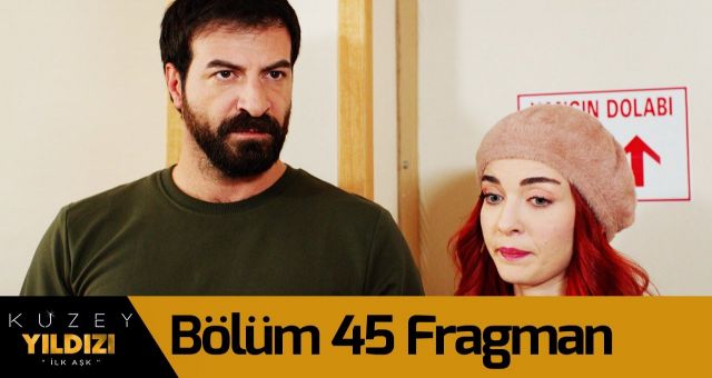 Kuzey Yıldızı İlk Aşk 45.Bölüm İzle Kuzey Yıldızı İlk Aşk 45.Bölüm Kuzey Yıldızı İlk Aşk