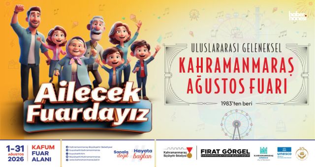 Kahramanmaraş'ta Geleneksel Ağustos Fuarı Cumartesi Başlıyor