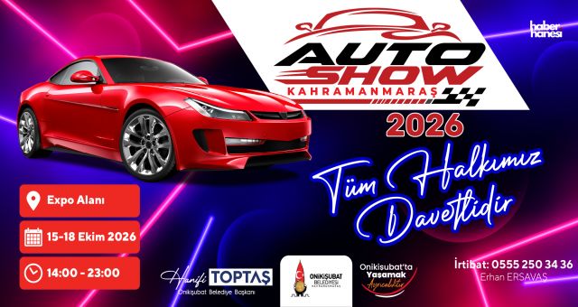 Bölgenin en büyük Auto Show’u ikinci kez Kahramanmaraş’ta kapılarını açıyor!