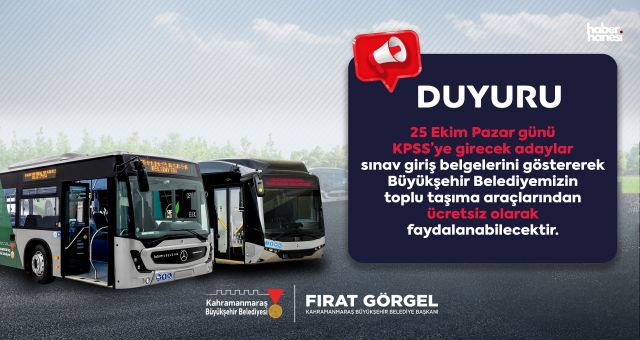 Kahramanmaraş Büyükşehir’den KPSS Adaylarına Ücretsiz Ulaşım