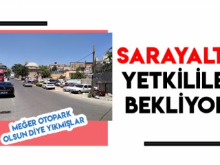 MEĞER OTOPARK OLSUN DİYE YIKMIŞLAR