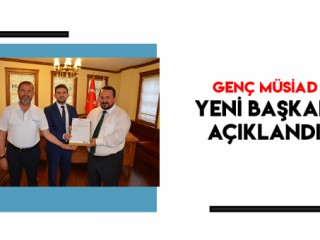GENÇ MÜSİAD'IN YENİ BAŞKANI BELLİ OLDU