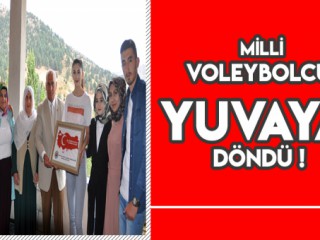 KAHRAMANMARAŞLI MİLLİ VOLEYBOLCU BABA OCAĞINDA