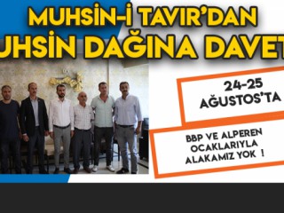 Muhsin-i Tavır, Muhsin Dağında buluşacak!