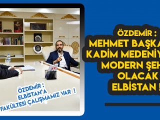 Özdemir, “Elbistan’ın Çehresi Mehmet Gürbüz ile Değişecek”