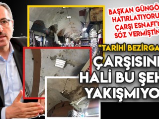 TARİHİ BEZİRGAN ÇARŞISI'NIN HALİ NE OLACAK !