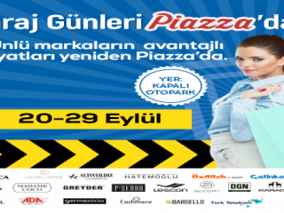 Ünlü markaların yer aldığı, Piazza İndirimli Garaj Günleri başlıyor.