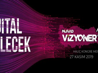 “Dijital Gelecek” Vizyoner19 Zirvesinde Başlıyor