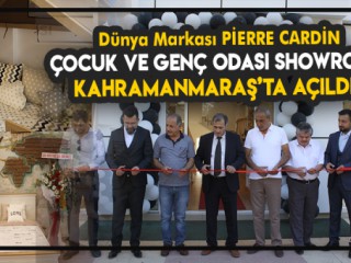 Dünya Markası Pierre Cardin'in İlk Showroom Mağazası Kahramanmaraş'ta Açıldı.