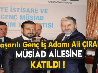 MÜSİAD'A TAZE KAN BAŞARILI GENÇ İŞ ADAMI MÜSİAD'A KATILDI