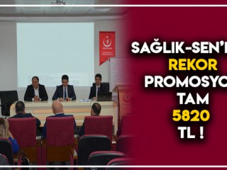 SAĞLIK-SEN’DEN REKOR PROMOSYON