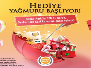 SANKO PARK’TA HEDİYE YAĞMURU BAŞLIYOR