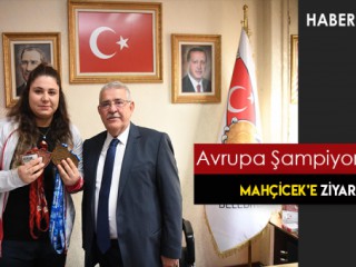 Avrupa Şampiyonu’ndan Başkan Mahçiçek’e Ziyaret