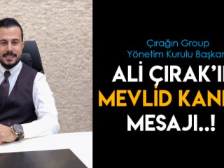 ÇIRAK'IN MEVLİD KANDİLİ MESAJI
