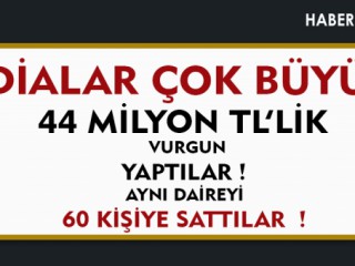 44 Milyon Para ile Yurt Dışına Kaçacaklar! İddialar Çok Büyük !