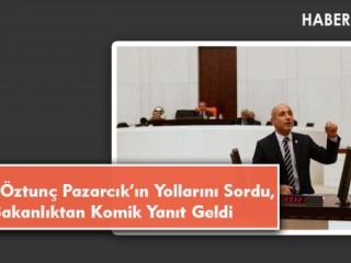 CHP’li Öztunç Pazarcık’ın Yollarını Sordu, Bakanlıktan Komik Yanıt Geldi