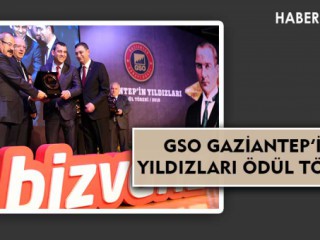 GSO GAZİANTEP’İN YILDIZLARI ÖDÜL TÖRENİ