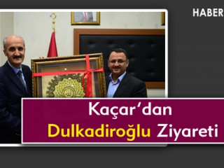 KAÇAR, DULKADİROĞLU’NDA İNCELEMELERDE BULUNDU