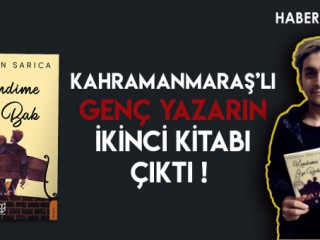 Kahramanmaraş'lı Genç Yazar'ın İkinci Kitabı ÇIKTI !