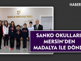 SANKO OKULLARI MERSİN’DEN MADALYA İLE DÖNDÜ