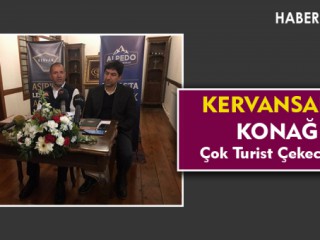 TARİHİ KOCABAŞ KONAĞI " KERVANSARAY " oldu !