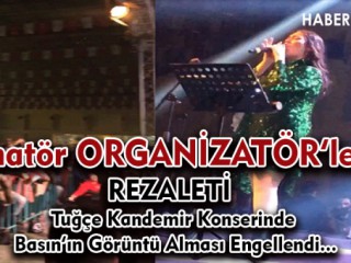 Tuğçe Kandemir Konserinde Amatör Organizatörlerin REZALETİ