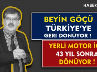Yerli Motor İçin 43 Yıl Sonra Türkiye'ye Döndü !