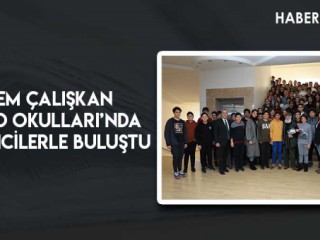 ETEM ÇALIŞKAN SANKO OKULLARI’NDA ÖĞRENCİLERLE BULUŞTU
