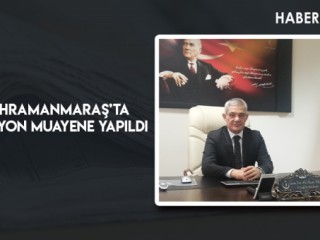 KAHRAMANMARAŞ’TA 13 MİLYON MUAYENE YAPILDI