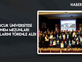 KSÜ Çocuk Üniversitesi 2. Dönem Mezunları Diplomalarını Törenle Aldı