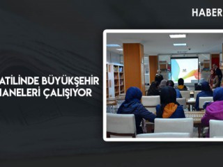 Yarıyıl Tatilinde Büyükşehir Kütüphaneleri Çalışıyor