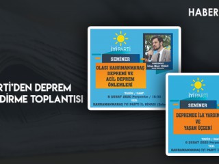 İYİ PARTİ’den Deprem Bilgilendirme Toplantısı