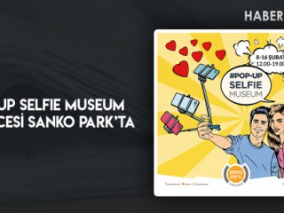 POP-UP SELFIE MUSEUM Eğlencesi Sanko Park’ta