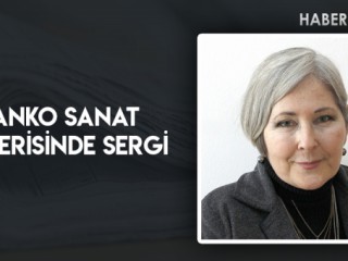 SANKO SANAT GALERİSİNDE SERGİ