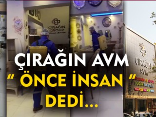 Çırağın Alışveriş Merkezi Dezenfekte Edildi !