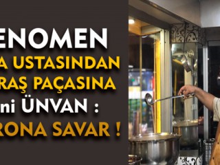 Fenomen Ustadan Maraş Paçasına Yeni Ünvan !